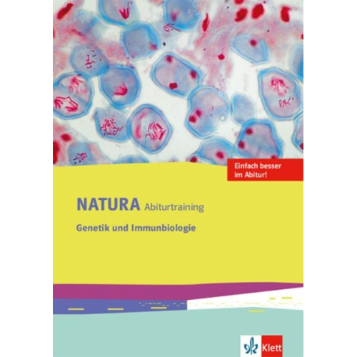 Natura Biologie Oberstufe. Arbeitsheft Abitur-Training Genetik und Immunbiologie. Ausgabe ab 2016