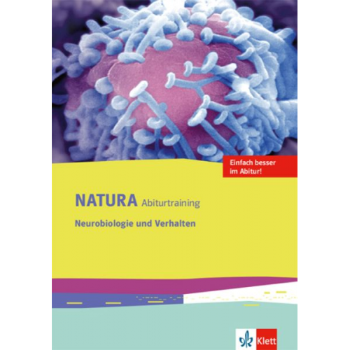 Natura Abiturtraining Neurobiologie und Verhalten. Klassen 10-12 (G8), Klassen 11-13 (G9)