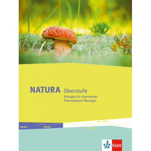 Natura Biologie Oberstufe. Themenband Ökologie. Ausgabe ab 2016
