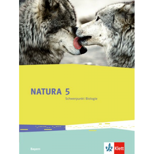 Natura. Schülerbuch 5. Schuljahr. Ausgabe Bayern ab 2017. Schwerpunkt Biologie