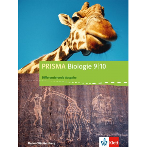 PRISMA Biologie 9/10. Schülerbuch Klasse 9-/10. Differenzierende Ausgabe Baden-Württemberg