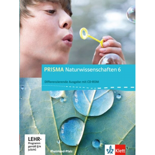 PRISMA Naturwissenschaften 6. Ausgabe für Rheinland-Pfalz - Differenzierende Ausgabe. Schülerbuch mit Schüler-CD-ROM 6. Schuljahr