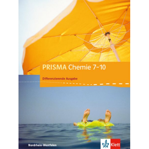 PRISMA Chemie 7-10. Schülerbuch Klasse 7-10. Differenzierende Ausgabe Nordrhein-Westfalen