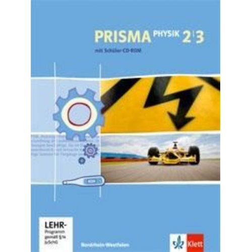 Prisma Physik - Ausgabe für Nordrhein-Westfalen (Neubearbeitung). Schülerbuch mit 2 Schüler-CD-ROMs 7.-10. Schuljahr