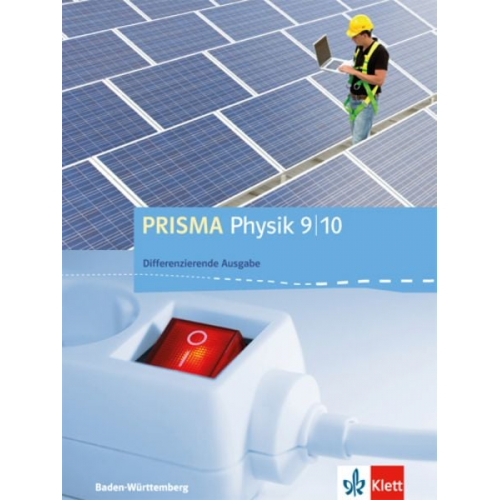 PRISMA Physik 9/10. Differenzierende Ausgabe Baden-Württemberg. Schülerbuch Klasse 9/10