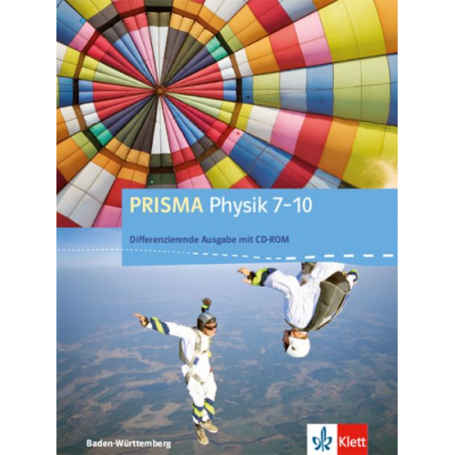 PRISMA Physik 7-10. Differenzierende Ausgabe Baden-Württemberg. Schülerbuch Klasse 7-10