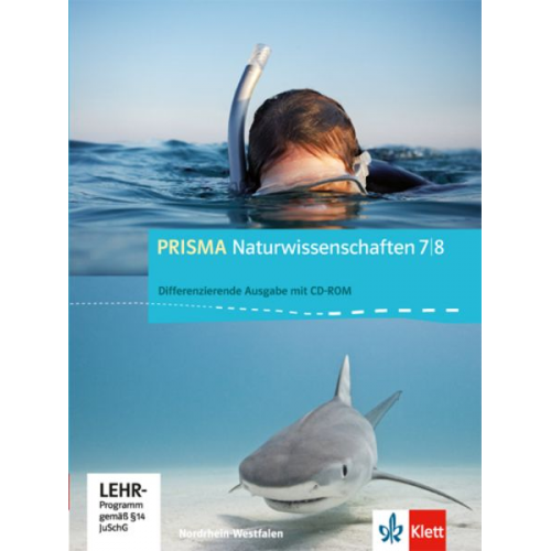 Prisma Naturwissenschaften 7./8. Schuljahr. Schülerbuch Differenzierende Ausgabe. Ausgabe für Nordrhein-Westfalen