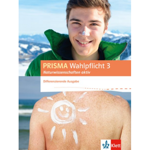 PRISMA Wahlpflicht 3 Naturwissenschaften aktiv. Schülerbuch. Differenzierende Ausgabe ab 2016