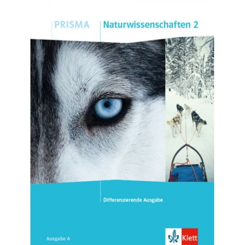 PRISMA Naturwissenschaften 2. Schülerbuch Klasse 7/8. Differenzierende Ausgabe A