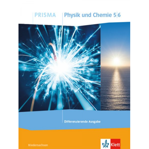 PRISMA Physik/Chemie 5/6. Schülerbuch Klasse 5/6. Differenzierende Ausgabe Niedersachsen