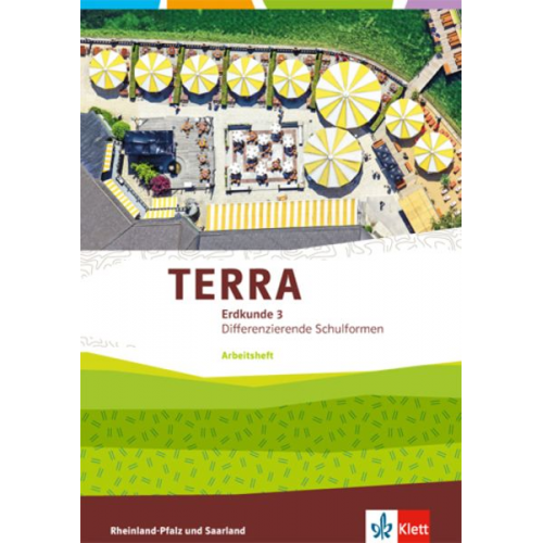 TERRA Erdkunde für Rheinland-Pfalz und Saarland 3. Ausgabe für Realschulen und Differenzierende Schularten. Arbeitsheft Klasse 9/10