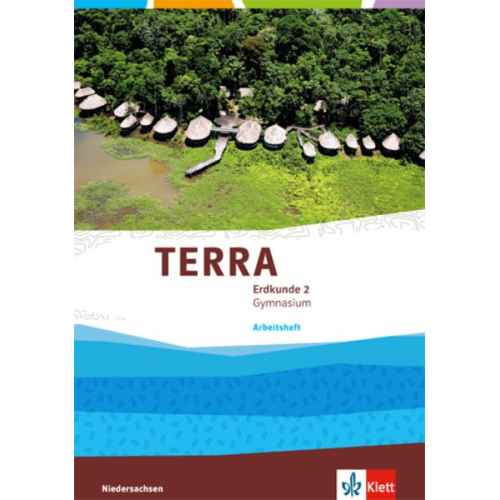 TERRA Erdkunde für Niedersachsen - Ausgabe für Gymnasien 2014. Arbeitsheft 7./8. Klasse