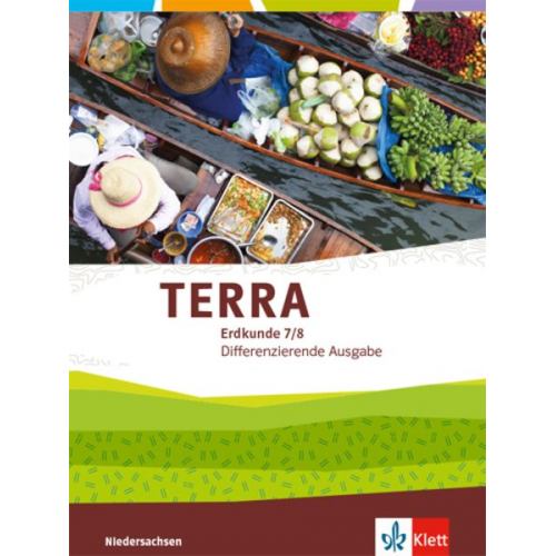 TERRA Erdkunde 7/8. Differenzierende Ausgabe Niedersachsen, Bremen, Schleswig-Holstein