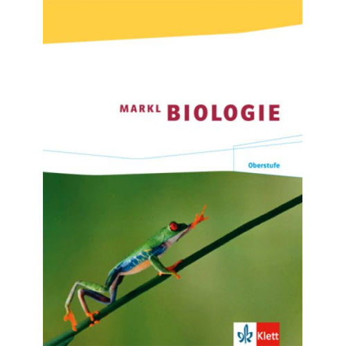 Jürgen Markl - Markl Biologie. Schülerband Oberstufe 11./12. Schuljahr