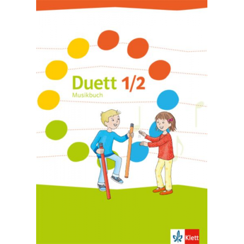 Duett. Schülerbuch 1./2. Schuljahr. Ausgabe ab 2017