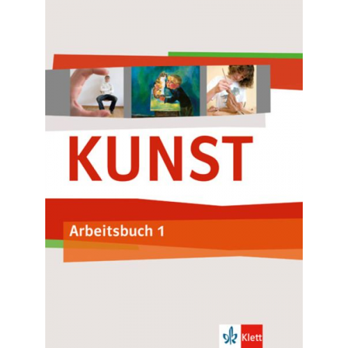 Alexander Glas Fritz Seydel Hubert Sowa - Kunst Arbeitsbuch 1. Schülerbuch 5./6. Schuljahr