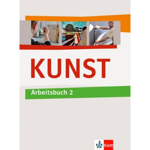 KUNST Arbeitsbuch 2. Schülerbuch 7.-10. Schuljahr