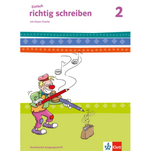 Einfach richtig schreiben. Arbeitsheft 2. Schuljahr