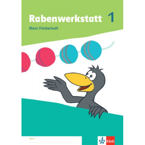 Rabenwerkstatt 1. Mein Förderheft Klasse 1