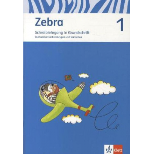 Zebra. Neubearbeitung. Schreiblehrgang Grundschrift 1. Schuljahr