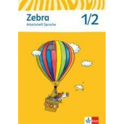 Zebra. Arbeitsheft Sprache 1./2. Schuljahr. Neubearbeitung