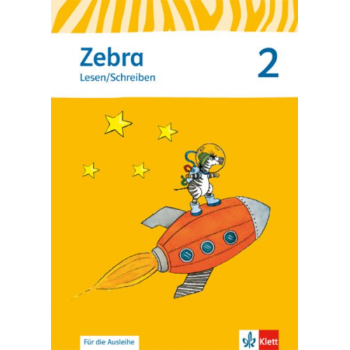 Zebra. Arbeitsheft Lesen/Schreiben 2. Schuljahr zur Ausleihe. Neubearbeitung