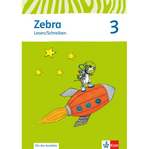 Zebra. Arbeitsheft Lesen. Schreiben 3. Schuljahr. Neubearbeitung