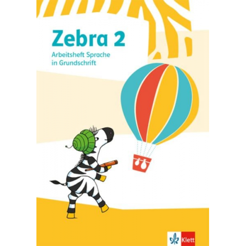 Zebra 2. Arbeitsheft in Grundschrift Klasse 2