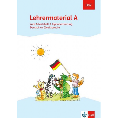 DaZ. Lehrermaterial A. zum Arbeitsheft Alphabetisierung. Deutsch als Zweitsprache