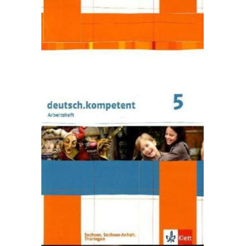 Deutsch.kompetent. Arbeitsheft mit Lösungen 5. Schuljahr.