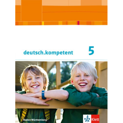 Deutsch.kompetent 5. Klasse. Ausgabe für Baden-Württemberg. Schülerbuch mit Onlineangebot. Ab 2016