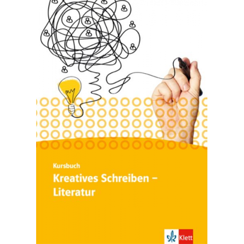 Kursbuch Literatur - Kreatives Schreiben. Schülerarbeitsheft Oberstufe