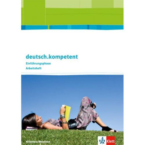 Deutsch.kompetent. Ausgabe für Nordrhein--Westfalen. Arbeitsheft Einführungsphase