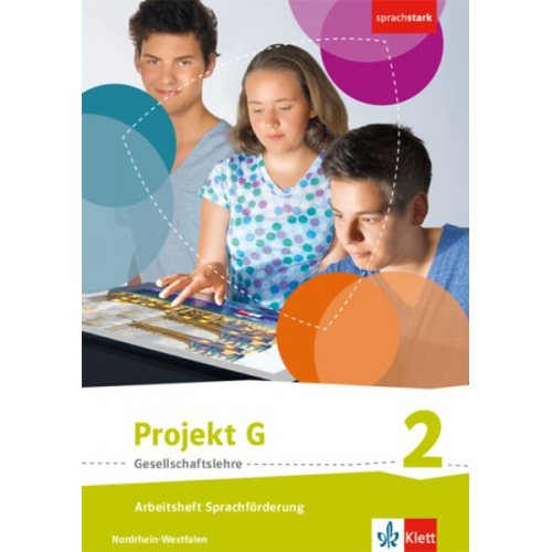 Projekt G Gesellschaftslehre 2. Arbeitsheft Sprachförderung Klasse 7/8. Ausgabe Nordrhein-Westfalen