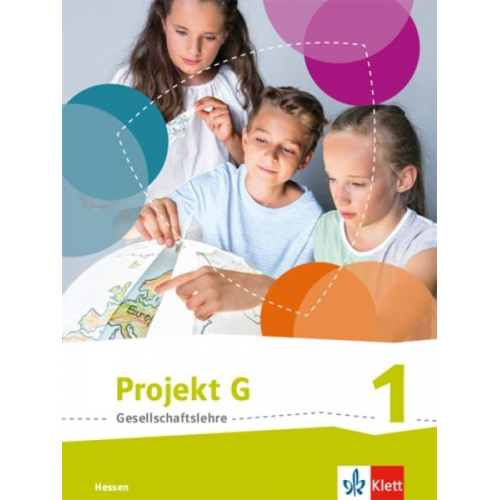 Projekt G. Gesellschaftslehre 1. Schülerbuch Klasse 5/6. Ausgabe Hessen