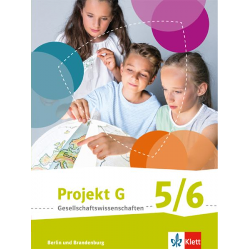 Projekt G Gesellschaftswissenschaften. Schülerbuch 5/6. Berlin, Brandenburg. Grundschule ab 2017