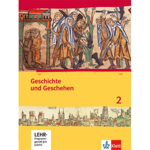 Geschichte und Geschehen für Hessen. Schülerbuch 2 mit CD-ROM. Neubearbeitung für Hessen G8 und G9