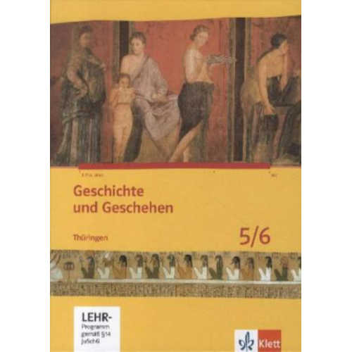 Geschichte und Geschehen. Schülerbuch. 5./6. Klasse. Mit CD-ROM. Thüringen