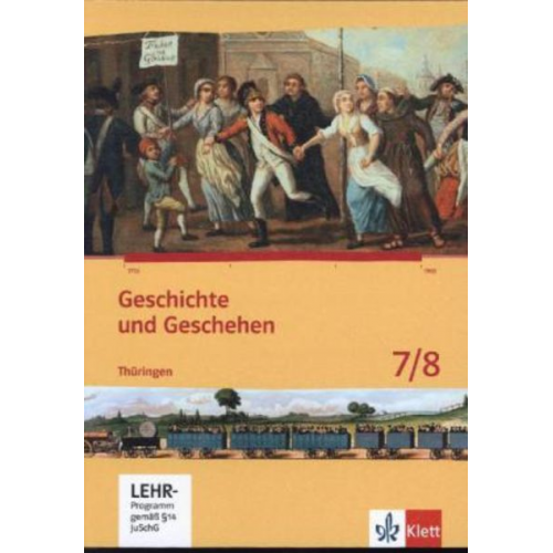 Geschichte und Geschehen. Ausgabe für Thüringen. Schülerbuch mit CD-ROM 7./8. Klasse