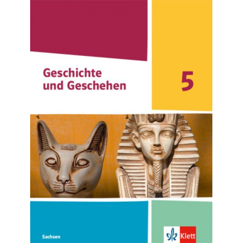 Geschichte und Geschehen 5. Ausgabe Sachsen Gymnasium. Schulbuch Klasse 5