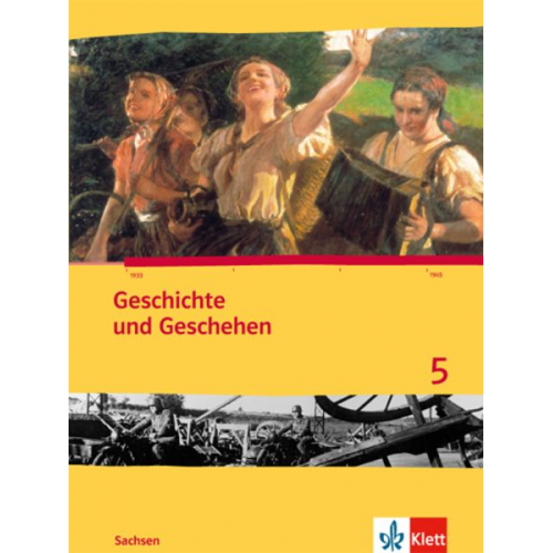 Geschichte und Geschehen 5. Ausgabe für Sachsen. Schülerbuch 9. Schuljahr