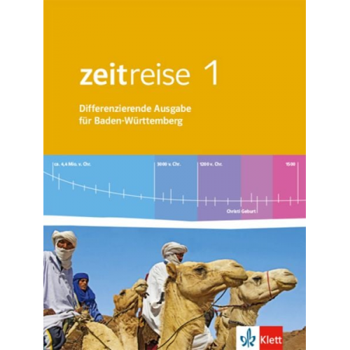 Zeitreise 1. Differenzierende Ausgabe für Baden-Württemberg. Schülerbuch. Ab 2016