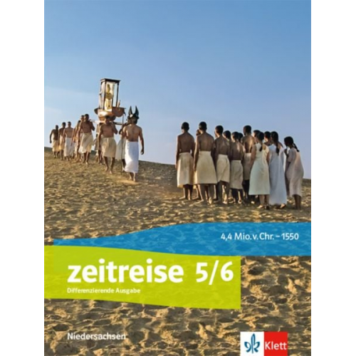 Zeitreise 5/6. Schülerbuch Klasse 5/6. Differenzierende Ausgabe Niedersachsen