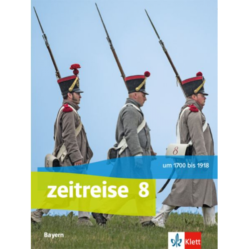 Zeitreise 8. Schülerbuch. Ausgabe Bayern