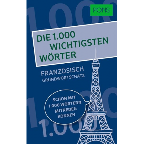 PONS Die 1.000 wichtigsten Wörter - Franz. Grundwortschatz