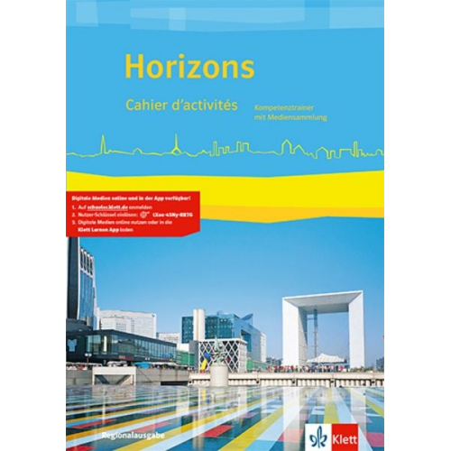 Horizons. Cahier d'activités mit . Regionalausgabe Bayern, Sachsen-Anhalt. Ausgabe ab 2017