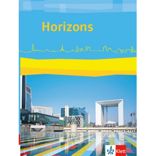 Horizons. Schülerbuch. Klasse 11/12 (G8), Klasse 12/13 (G9). Ausgabe ab 2017