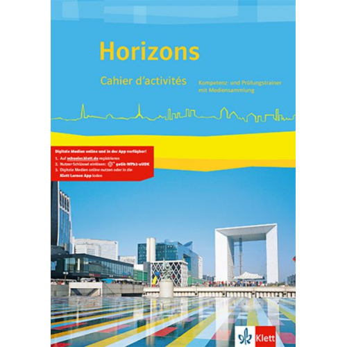 Horizons. Cahier d'activités. Kompetenz- und Prüfungstrainer mit Mediensammlung Klasse 11/12 (G8), Klasse 12/13 (G9)