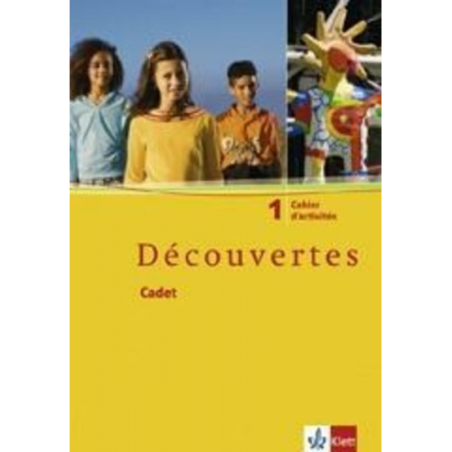 Birgit Bruckmayer Isabelle Darras-Collombat Ulrike Fezer Isabelle Darras-Collombat - Découvertes Cadet 1. Cahier d'activités