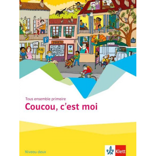 Coucou, c'est moi. Tous ensemble primaire - Cahier d'activités Niveau deux